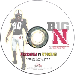 2013 Nebraska vs Wyoming DVD Nebraska Cornhuskers, Nebraska  2013 Season, Huskers  2013 Season, Nebraska  Show All DVDs, Huskers  Show All DVDs, Nebraska  1998 to Present, Huskers  1998 to Present, Nebraska 2013 Nebraska vs Wyoming DVD, Huskers 2013 Nebraska vs Wyoming DVD